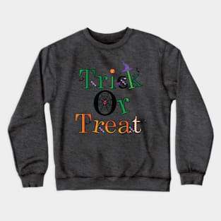 Trick or treat Crewneck Sweatshirt